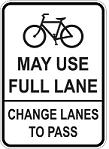 Bike May Use Full Lane - Change Lanes to Pass - 12x18-, 18x24- or 24x30-inch