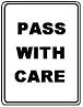 Pass With Care - 12x18-, 18x24-, 24x30- or 30x36-inch