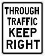 Through Traffic Keep Right - 12x18-, 18x24-, 24x30- or 30x36-inch