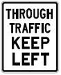 Through Traffic Keep Left - 12x18-, 18x24-, 24x30- or 30x36-inch