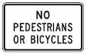 No Pedestrians or Bicycles - 24x12- or 30x18-inch