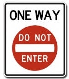 One Way Do Not Enter - 12x18-, 18x24-, 24x30-inch