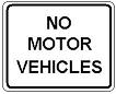 No Motor Vehicles - 18-, 24-, 30- or 36-inch