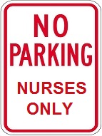 No Parking Nurses Only - 12x18-inch
