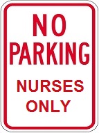 No Parking Nurses Only - 12x18-inch