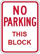No Parking This Block - 12x18-inch