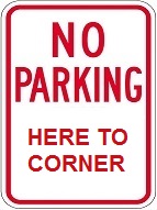 No Parking Here to Corner - 12x18-inch