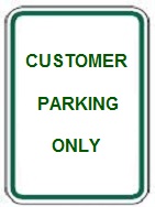 Customer Parking Only - 12x18-inch