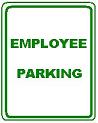Employee Parking - 12x18-inch
