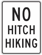 No Hitch Hiking - 12x18-, 18x24-, 24x30- or 30x36-inch