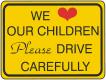 Drive Carefully - 24x18-inch