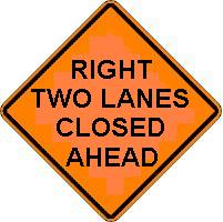 Right (or Left) Two Lanes Closed Ahead - 36-inch Roll-up