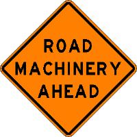 Road Machinery Ahead - 48-inch Roll-up