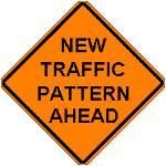 New Traffic Pattern Ahead - 24-inch
