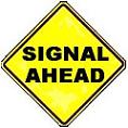 Signal Ahead - 18-, 24-, 30- or 36-inch