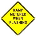 Ramp Metered When Flashing - 18-, 24-, 30- or 36-inch