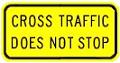 Cross Traffic Warning - 24x12-, 36x18- or 48x24-inch