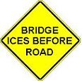 Bridge Ices Before Road - 18-,  24-, 30- or 36-inch