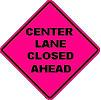 Center Lane Closed - 36- or 48-inch Pink Roll-up