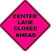 Center Lane Closed - 36- or 48-inch Pink Roll-up