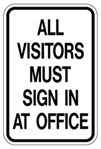All Visitors Must Sign In At Office - 12x18- or 18x24-inch