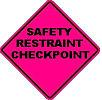 Safety Restraint Checkpoint - 36- or 48-inch Pink Roll-up