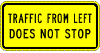 Traffic From Left (or Right) Does Not Stop - 24x12-, 36x18- or 48x24-inch