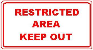 RESTRICTED AREA KEEP OUT